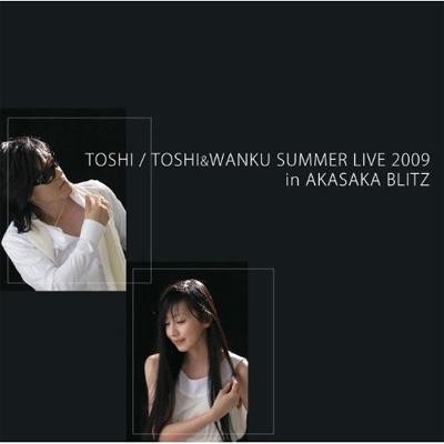 [TV-SHOW] TOSHI & WANKU Summer Live 2009 In Akasaka Blitz (2009.08.14) (DVDVOB)